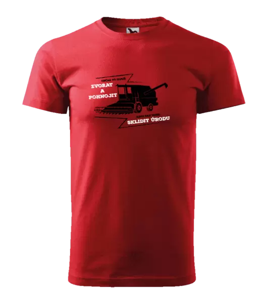 Pánské tričko Občas to musíš zvorat a pohnojit