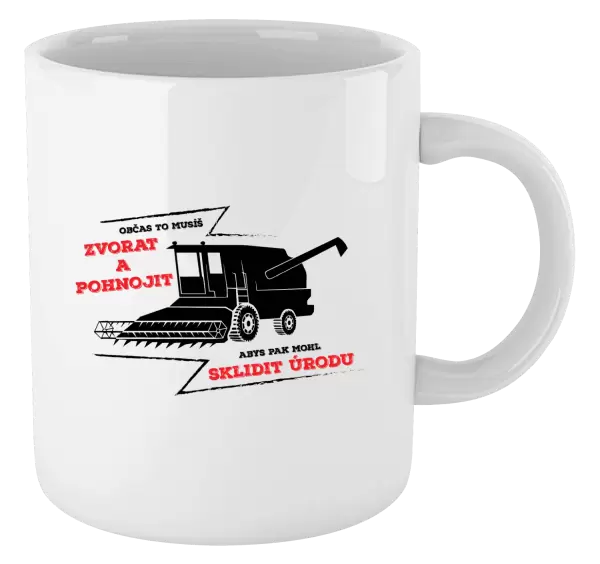 Hrnek Občas to musíš zvorat a pohnojit
