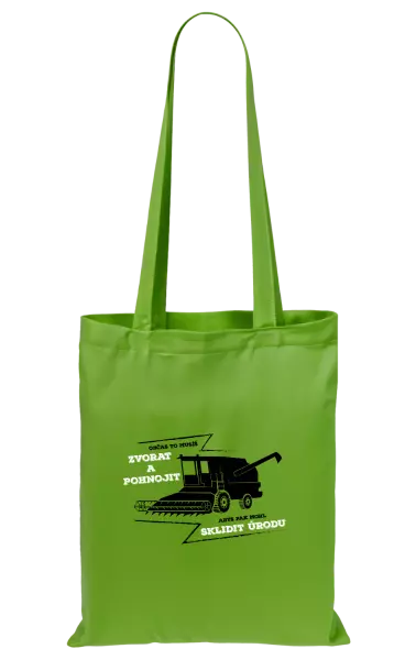 Látková taška Občas to musíš zvorat a pohnojit