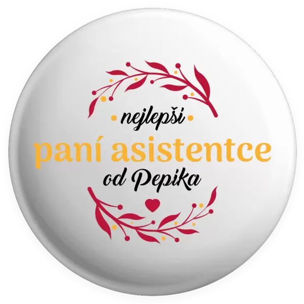 Placka Nejlepší paní asistentce od Jméno