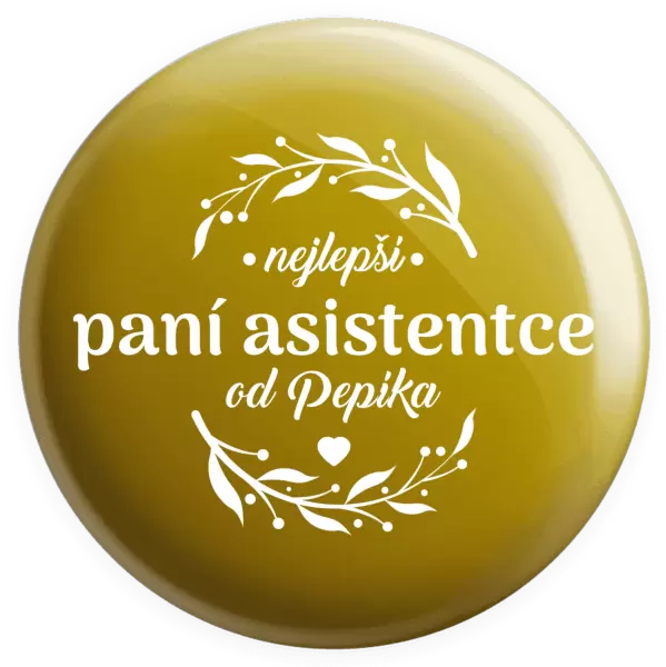 Placka Nejlepší paní asistentce od Jméno
