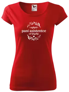 Dámské tričko Nejlepší paní asistentce od Jméno