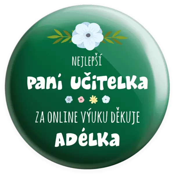 Placka Nejlepší učitelka - online výuka - Jméno