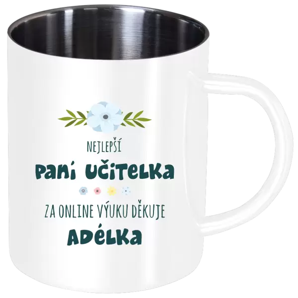 Nerezový hrnek Nejlepší učitelka - online výuka - Jméno