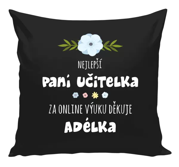 Polštář Nejlepší učitelka - online výuka - Jméno