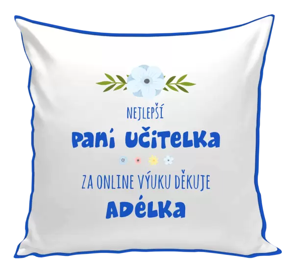 Polštář Nejlepší učitelka - online výuka - Jméno