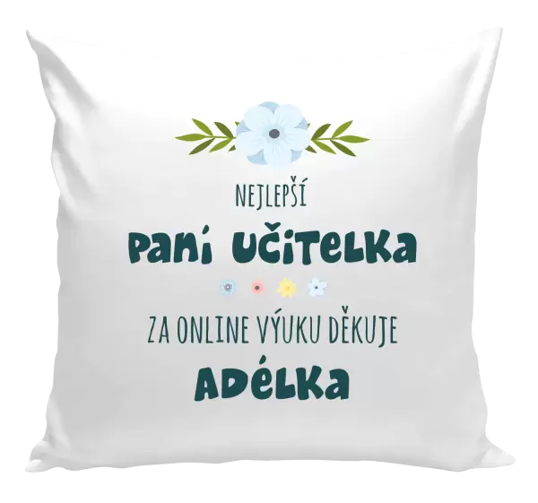 Polštář Nejlepší učitelka - online výuka - Jméno