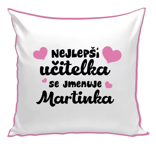 Polštář Nejlepší učitelka se jmenuje - Jméno