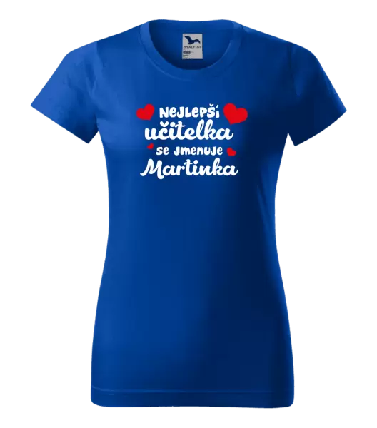 Dámské tričko Nejlepší učitelka se jmenuje - Jméno