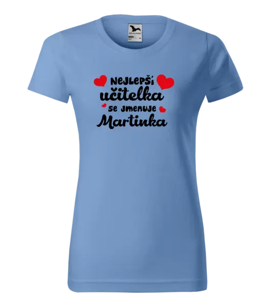 Dámské tričko Nejlepší učitelka se jmenuje - Jméno