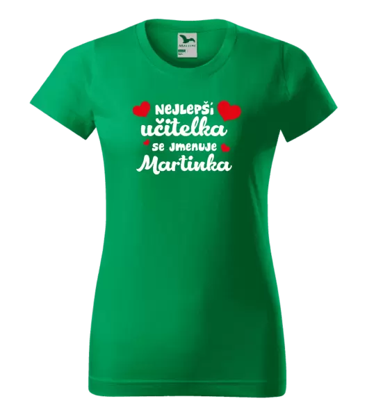 Dámské tričko Nejlepší učitelka se jmenuje - Jméno