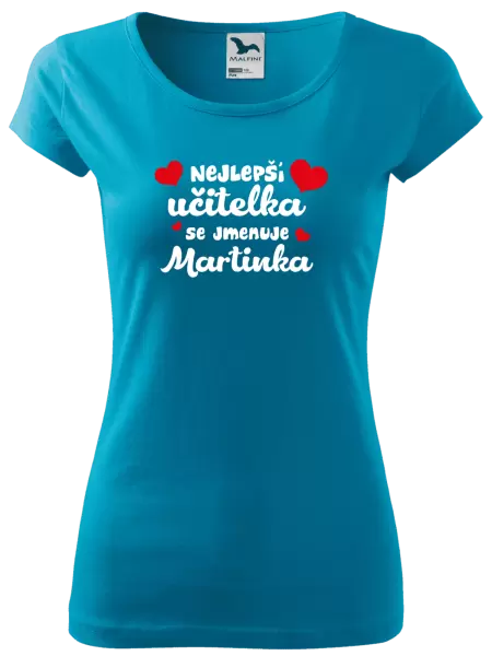 Dámské tričko Nejlepší učitelka se jmenuje - Jméno