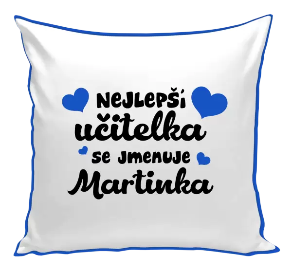 Polštář Nejlepší učitelka se jmenuje - Jméno