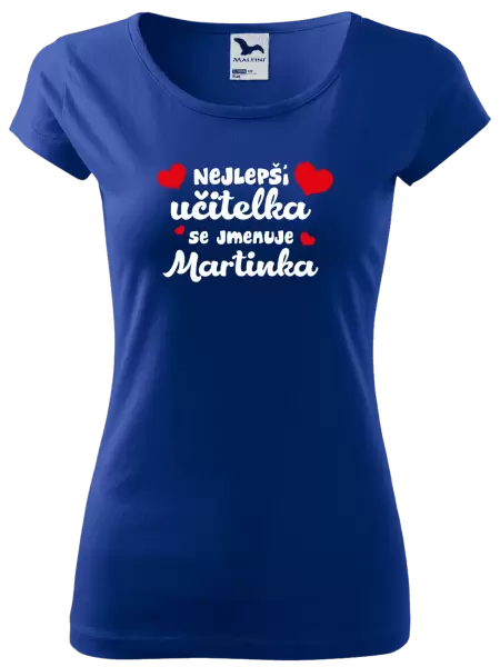 Dámské tričko Nejlepší učitelka se jmenuje - Jméno