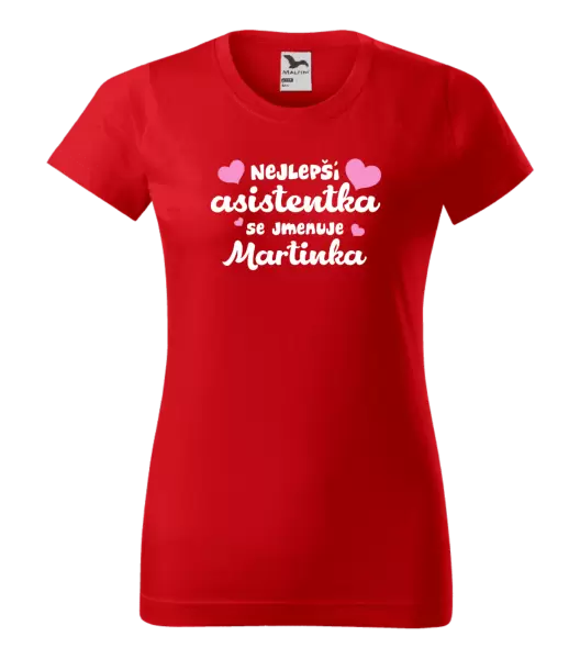 Dámské tričko Nejlepší asistentka se jmenuje - Jméno