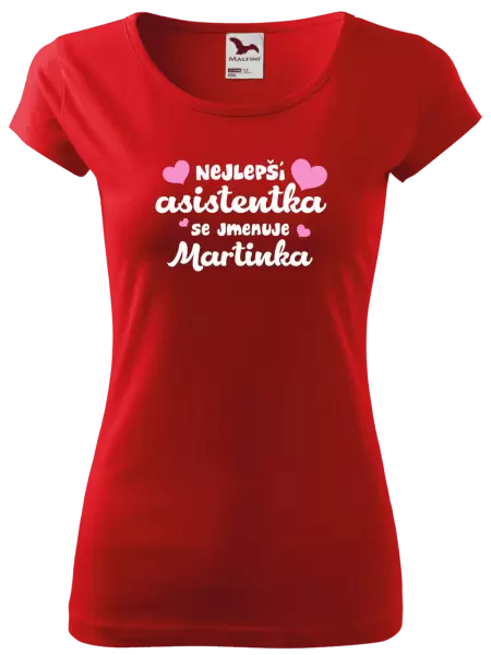 Dámské tričko Nejlepší asistentka se jmenuje - Jméno