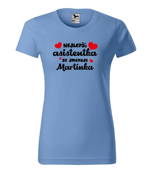 Dámské tričko Nejlepší asistentka se jmenuje - Jméno