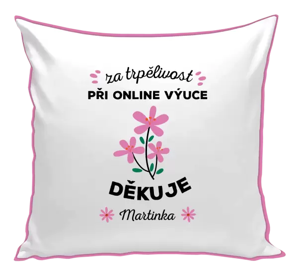Polštář Za trpělivost při online výuce 