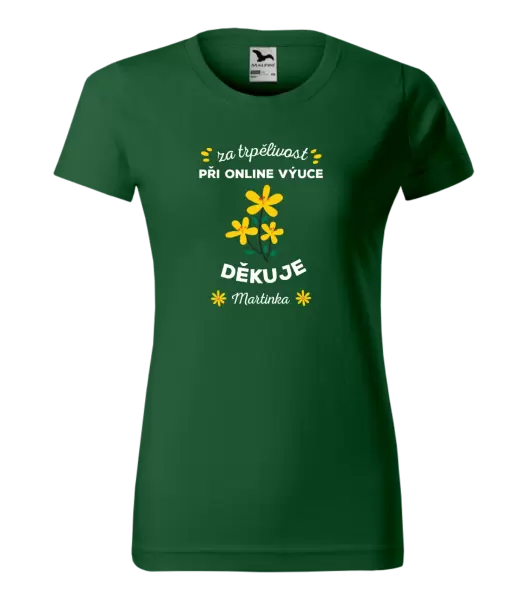 Dámské tričko Za trpělivost při online výuce