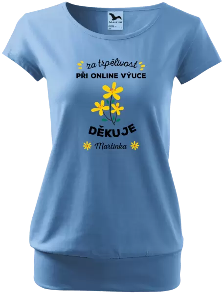 Dámské tričko Za trpělivost při online výuce 