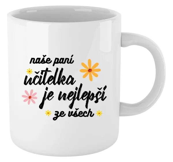 Hrnek Naše paní učitelka je nejlepší ze všech