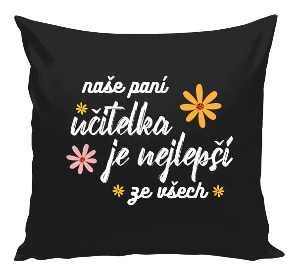 Polštář Naše paní učitelka je nejlepší ze všech