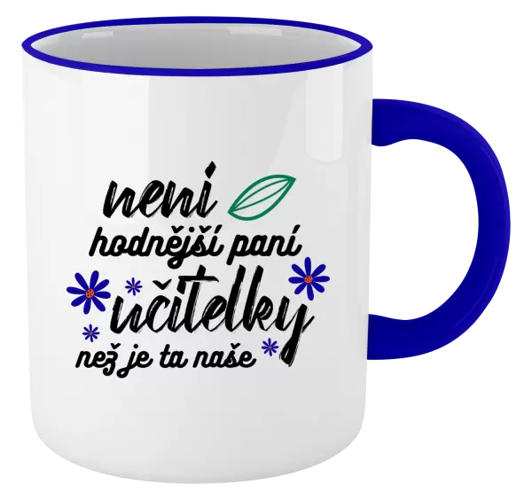 Hrnek Není hodnější paní učitelky