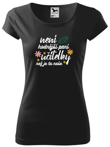 Dámské tričko Není hodnější paní učitelky