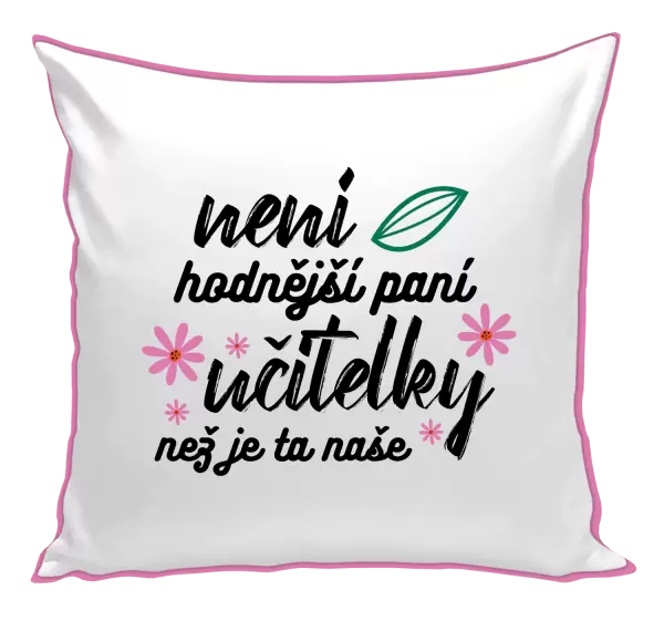 Polštář Není hodnější paní učitelky