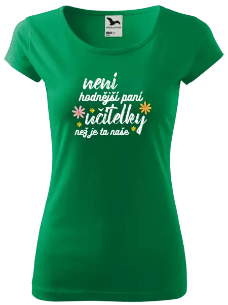 Dámské tričko Není hodnější paní učitelky