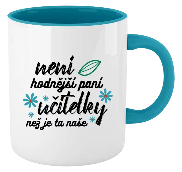 Hrnek Není hodnější paní učitelky