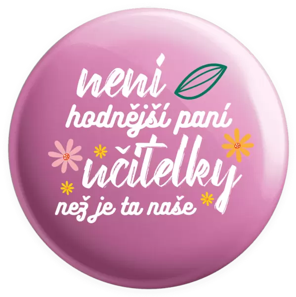 Placka Není hodnější paní učitelky