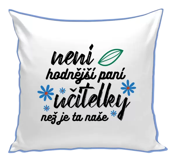 Polštář Není hodnější paní učitelky