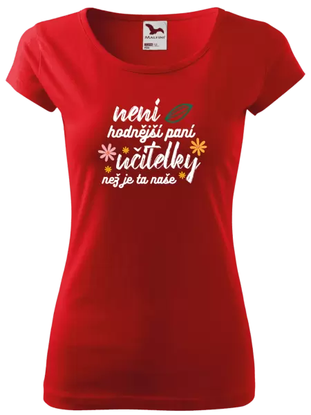 Dámské tričko Není hodnější paní učitelky