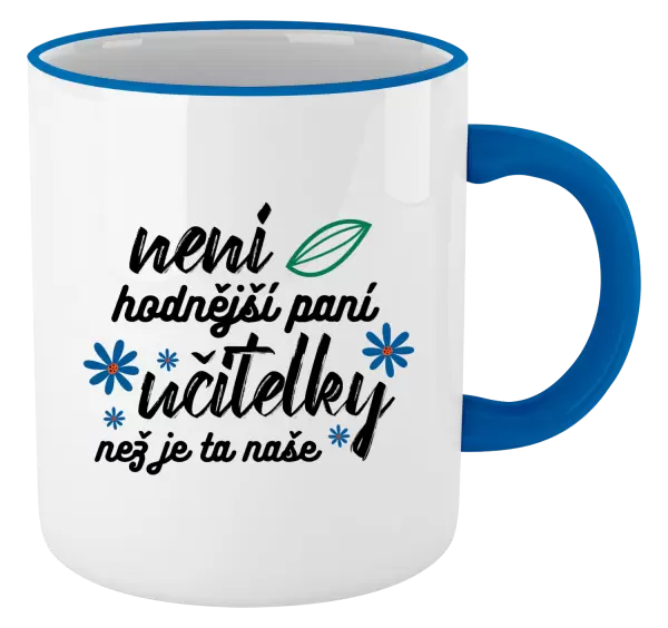 Hrnek Není hodnější paní učitelky