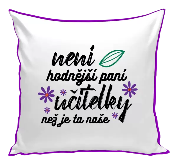 Polštář Není hodnější paní učitelky