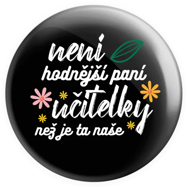 Placka Není hodnější paní učitelky