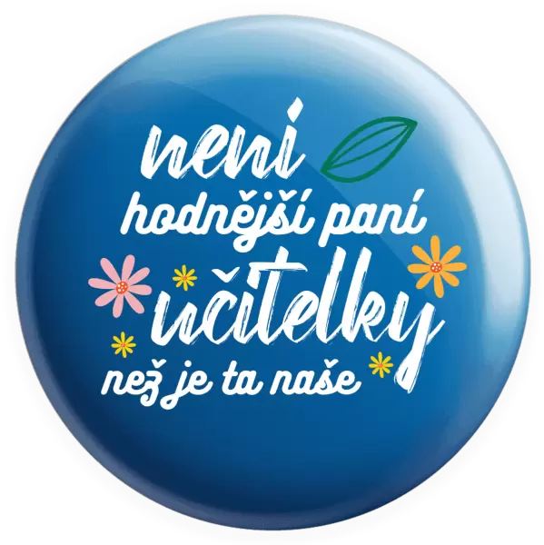 Placka Není hodnější paní učitelky