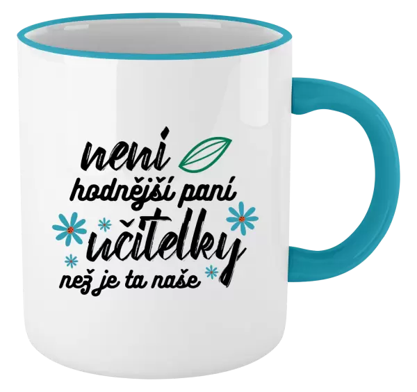 Hrnek Není hodnější paní učitelky