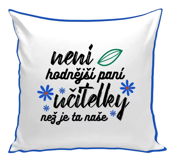 Polštář Není hodnější paní učitelky