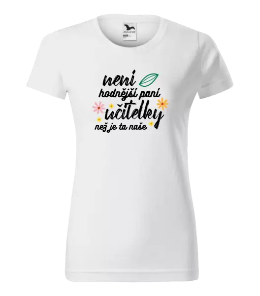 Dámské tričko Není hodnější paní učitelky