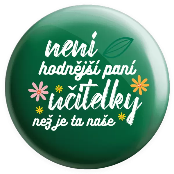 Placka Není hodnější paní učitelky