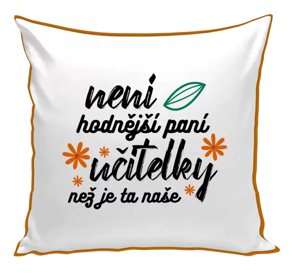 Polštář Není hodnější paní učitelky