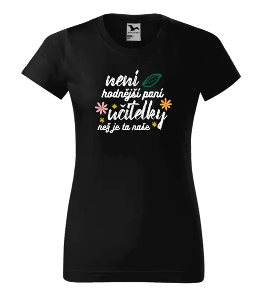 Dámské tričko Není hodnější paní učitelky