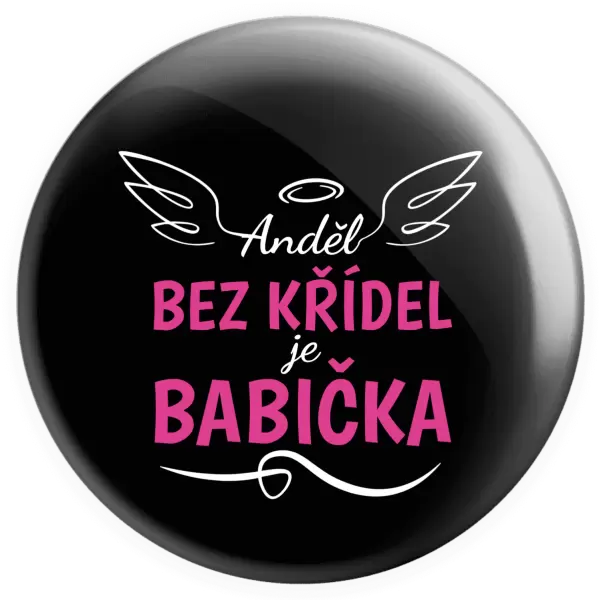 Placka Anděl bez křídel - babička