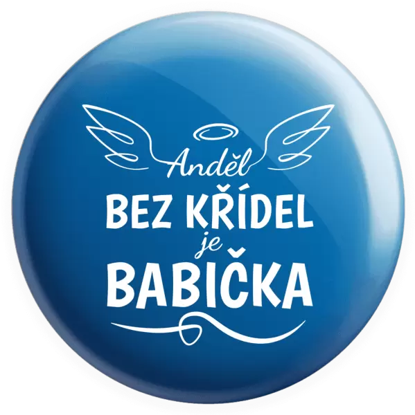 Placka Anděl bez křídel - babička
