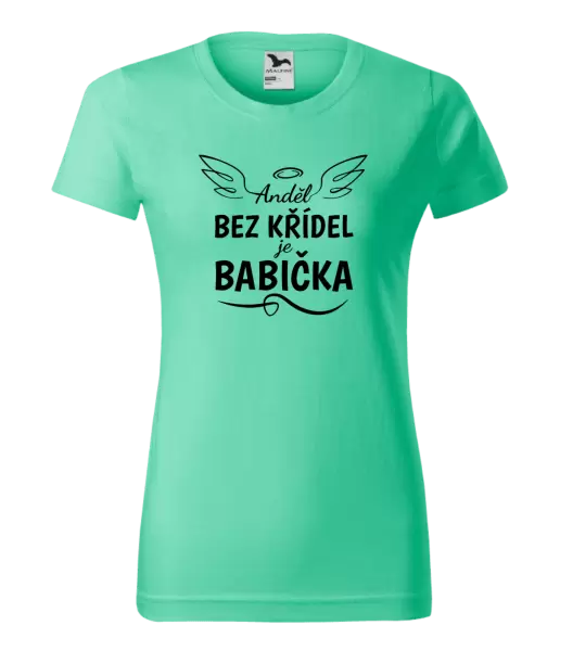Dámské tričko Anděl bez křídel - babička