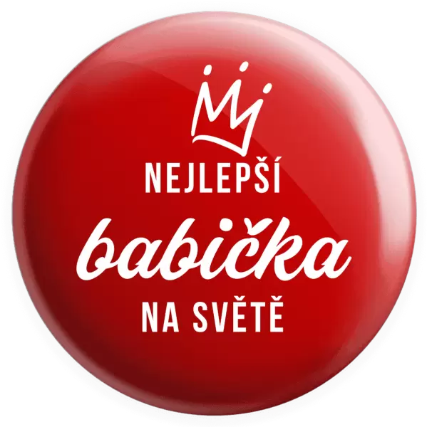 Placka Nejlepší babička na světě - korunka