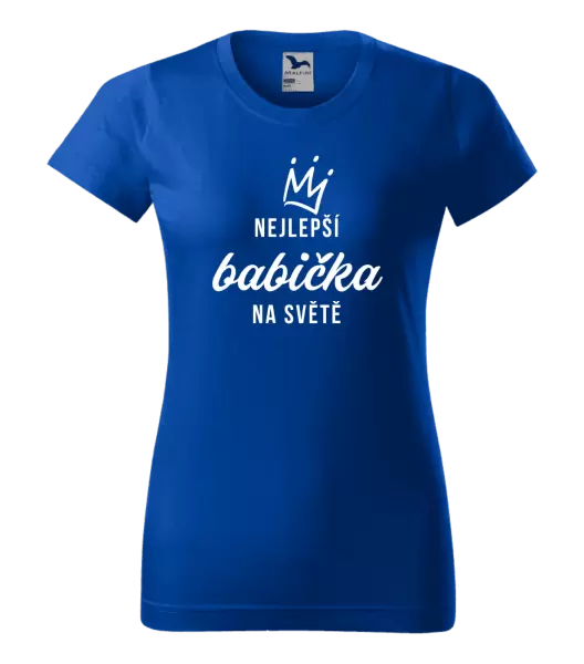 Dámské tričko Nejlepší babička na světě - korunka