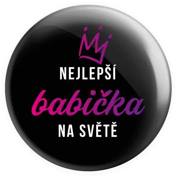 Placka Nejlepší babička na světě - korunka